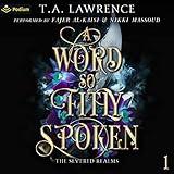 A Word So Fitly Spoken: The Severed Realms, Book 1