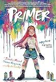 Primer: A Superhero Graphic Novel (Primer, 1)