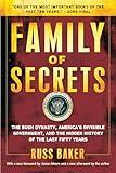 Family of Secrets: The Bush Dynasty, America's Invisible Government, and the Hidden History of the Last Fifty Years