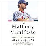 The Matheny Manifesto: A Young Manager's Old-School Views on Success in Sports and Life