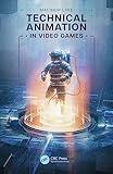 Technical Animation in Video Games