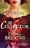 The Collector of Dying Breaths: A Novel of Suspense (Reincarnationist series Book 6)