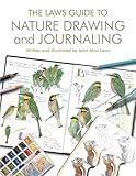 The Laws Guide to Nature Drawing and Journaling