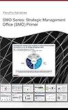 Strategic Management Office (SMO) Primer: Business Framework (FlevyPro Narratives)