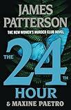 The 24th Hour: A Women's Murder Club Thriller (A Women's Murder Club Thriller, 24)