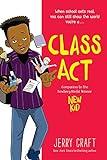 Class Act: A Graphic Novel