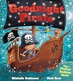 Goodnight Pirate: A Bedtime Baby Sleep Book for Fans of Buried Treasure! Perfect Christmas Gift, Holiday Stocking Stuffer (Goodnight Series)