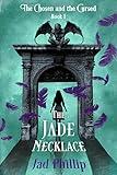 The Jade Necklace (The Chosen and the Cursed Book 1)