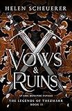 Vows & Ruins: An epic romantic fantasy (The Legends of Thezmarr Book 2)