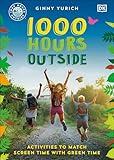 1000 Hours Outside: Activities to Match Screen Time with Green Time