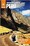 The Rough Guide to Peru: Travel Guide with eBook (Rough Guides Main Series)