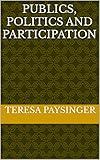 Publics, Politics and Participation