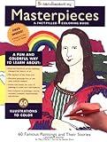 Masterpieces: A Fact-Filled Coloring Book (Start Exploring)