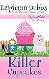 Killer Cupcakes (Lexy Baker Cozy Mystery Series Book 1)