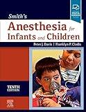 Smith's Anesthesia for Infants and Children