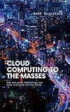 Cloud computing to the masses