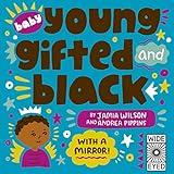 Baby Young, Gifted, and Black: With a Mirror! (See Yourself in Their Stories)