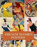 Collage Cut Out French Women Vintage Poster Book: Ephemera For Junk Journal (The Antique Poster Collection)