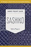 Sashiko Handy Pocket Guide: 27 Designs, Tips & Tricks for Successful Stitching