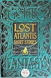 Lost Atlantis Short Stories (Gothic Fantasy)