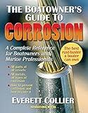 The Boatowner's Guide to Corrosion: A Complete Reference for Boatowners and Marine Professionals