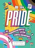 Pride: An Inspirational History of the LGBTQ+ Movement