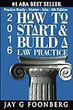 How to Start & Build a Law Practice: Practice Ready - Mentor - Jobs - 6th Edition