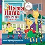 Llama Llama Mother's Day Present