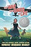 The War That Saved My Life: (Newbery Honor Award Winner)