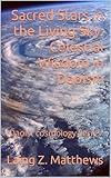 Sacred Stars in the Living Sky: Celestial Wisdom in Daoism (Daoist Cosmology Series)