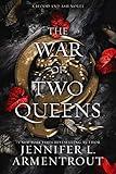 The War of Two Queens (Blood And Ash Book 4)