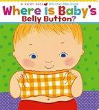 Where Is Baby's Belly Button? A Lift-the-Flap Book