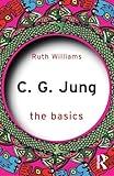 C. G. Jung: The Basics