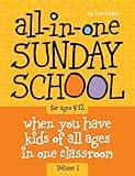 All-in-One Sunday School for Ages 4-12 (Volume 1): When you have kids of all ages in one classroom (Volume 1)