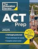 Princeton Review ACT Prep, 2025: 6 Practice Tests + Content Review, Plus Info & Practice for the New Enhanced ACT (2025) (College Test Preparation)