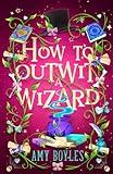 How To Outwit a Wizard (Seven Suitors For Seven Witches)