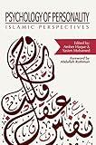 Psychology of Personality: Islamic Perspectives