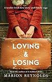 Loving & Losing: A Tender Irish Love Story and Family Saga (The Devereux Family Trilogy Book 2)