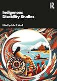 Indigenous Disability Studies