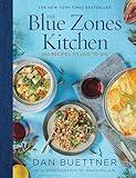 The Blue Zones Kitchen: 100 Recipes to Live to 100