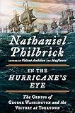 In the Hurricane's Eye: The Genius of George Washington and the Victory at Yorktown (The American Revolution Series)