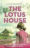 The Lotus House: A gripping, emotional drama of love and courage set in the Philippines during WW2. (Echoes of Empire: A collection of standalone novels set in the Far East during WWII)