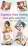 Japanese Food Cooking: Cute girls collection