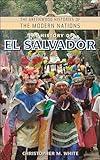 The History of El Salvador (The Greenwood Histories of the Modern Nations)