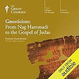 Gnosticism: From Nag Hammadi to the Gospel of Judas