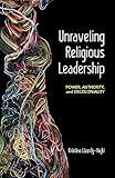 Unraveling Religious Leadership: Power, Authority, and Decoloniality