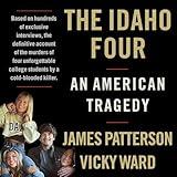 The Idaho Four: An American Tragedy