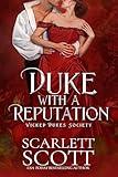 Duke with a Reputation (Wicked Dukes Society Book 1)