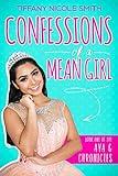Confessions of a Mean Girl: The Ava G Chronicles Book One: Books for Girls 9-12