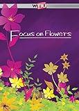 Focus on Flowers